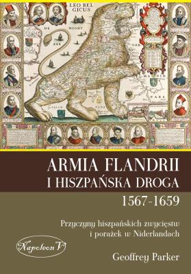 Okładka książki Armia Flandrii i Hiszpańska Droga 1567-1659