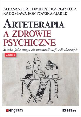 Okładka książki Arteterapia a zdrowie psychiczne cz.1