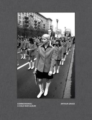 Arthur Grace: Communism(s): A. Autor: Grace Arthur. SmakLiter.pl Okładka książki Arthur Grace: Communism(s): A