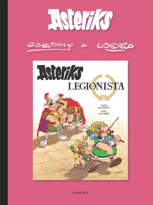 Asteriks legionista. Tom 10. Autor: Albert Uderzo, René Goscinny. SmakLiter.pl Okładka książki Asteriks legionista. Tom 10
