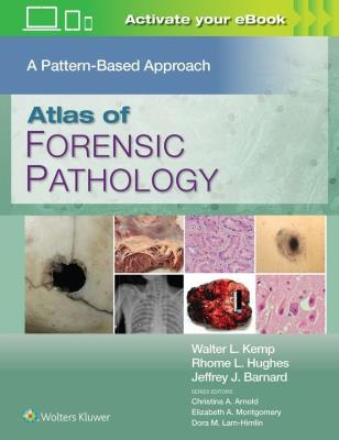 Okładka książki Atlas of Forensic Pathology: A Pattern Based Approach: Print + eBook with Multimedia