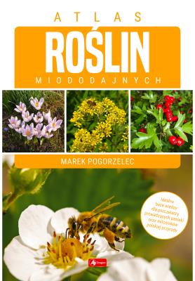 Okładka książki Atlas roślin miododajnych - uszkodzone