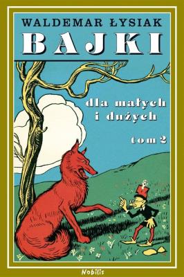 Okładka książki Bajki dla małych i dużych T.2