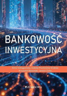 Okładka książki Bankowość inwestycyjna