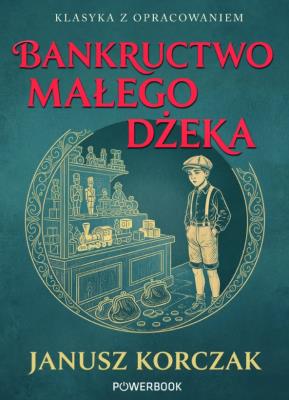 Okładka książki Bankructwo małego Dżeka. Klasyka z opracowaniem