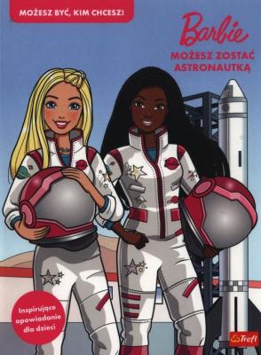 Barbie Możesz zostać astronautką. Autor: Opracowanie zbiorowe. SmakLiter.pl Okładka książki Barbie Możesz zostać astronautką