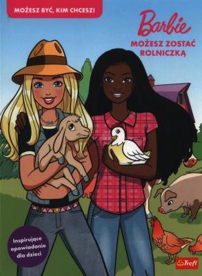 Barbie Możesz zostać rolniczką. Autor: Opracowanie zbiorowe. SmakLiter.pl Okładka książki Barbie Możesz zostać rolniczką