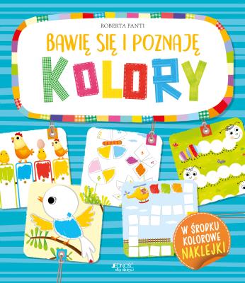 Okładka książki Bawię się i poznaję KOLORY