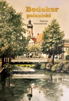 Okładka książki Bedeker Polanicki