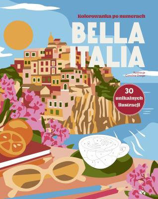 Okładka książki Bella Italia. Kolorowanka po numerach. Relacja Relaks