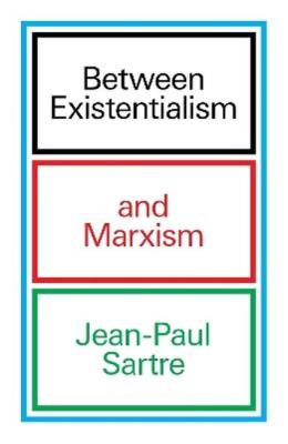 Okładka książki Between Existentialism and Marxism wer. angielska
