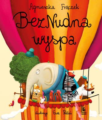 BezNudna wyspa wyd. 2/2025. Autor: Agnieszka Frączek. SmakLiter.pl Okładka książki BezNudna wyspa wyd. 2/2025