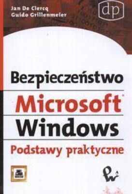 Okładka książki Bezpieczeństwo Microsoft Windows. Podstawy.. PWN