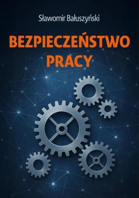 Okładka książki Bezpieczeństwo pracy