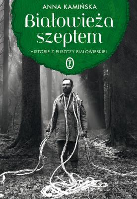 Okładka książki Białowieża szeptem