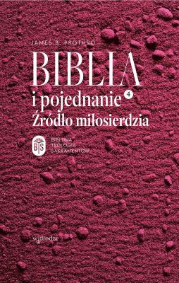Okładka książki Biblia i pojednanie. Źródło miłosierdzia