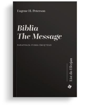 Okładka książki Biblia The Message. List do Efezjan