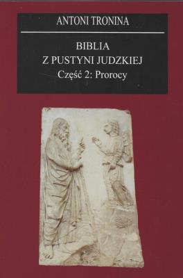 Okładka książki Biblia z Pustyni Judzkiej Część 2 Prorocy
