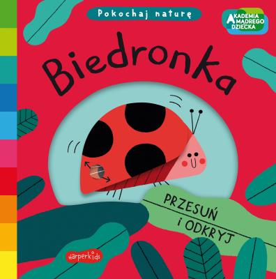 Biedronka. Akademia mądrego dziecka. Pokochaj naturę. Autor: Campbell Books. SmakLiter.pl Okładka książki Biedronka. Akademia mądrego dziecka. Pokochaj naturę