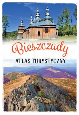 Okładka książki Bieszczady. Atlas turystyczny