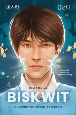 Okładka książki Biskwit. O ludziach kruchych jak ciastka