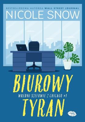 Okładka książki Biurowy tyran. Wredni szefowie z Chicago. Tom 1