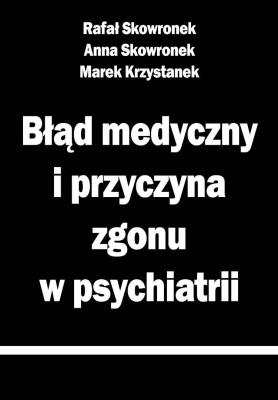 Okładka książki Błąd medyczny i przyczyna zgonu w psychiatrii