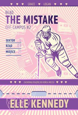 Okładka książki Błąd. The Mistake. Off-Campus. Tom 2