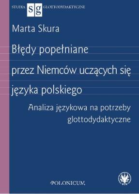 Błędy popełniane przez Niemców uczących się języka polskiego. Autor: Skura Marta. SmakLiter.pl Okładka książki Błędy popełniane przez Niemców uczących się języka polskiego