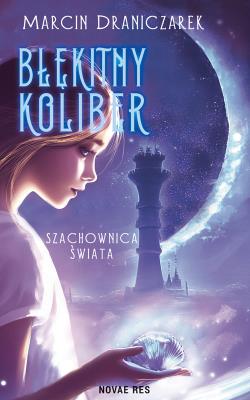 Okładka książki Błękitny Koliber – Trzy Komnaty