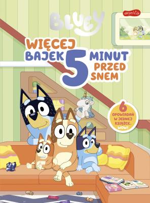 Okładka książki Bluey. Bajki 5 minut przed snem 2