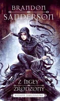 Bohater wieków w.jubileuszowe. Autor: Brandon Sanderson. SmakLiter.pl Okładka książki Bohater wieków w.jubileuszowe