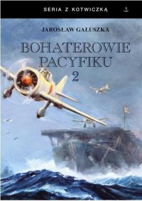 Okładka książki Bohaterowie Pacyfiku 2