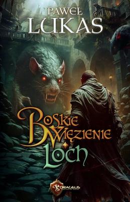Okładka książki Boskie Więzienie. Loch