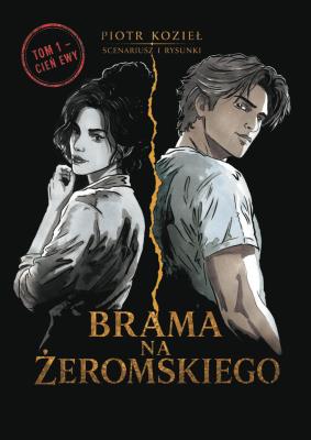Okładka książki Brama na Żeromskiego Tom 1 Cień Ewy