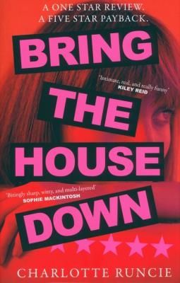 Bring the House Down. Autor: Charlotte Runcie. SmakLiter.pl Okładka książki Bring the House Down
