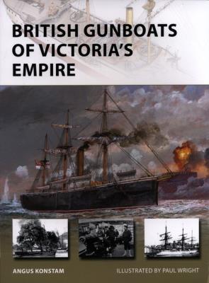 British Gunboats of Victoria's Empire. Autor: Angus Konstam. SmakLiter.pl Okładka książki British Gunboats of Victoria's Empire