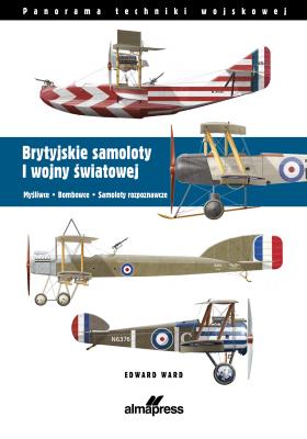 Okładka książki Brytyjskie samoloty I wojny światowej