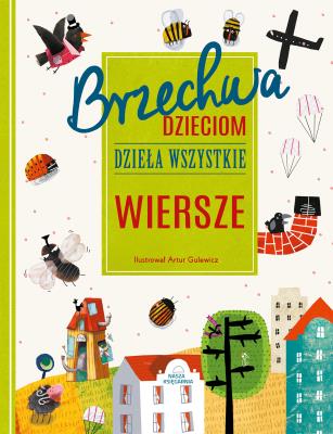 Okładka książki Brzechwa dzieciom. Dzieła wszystkie. Wiersze