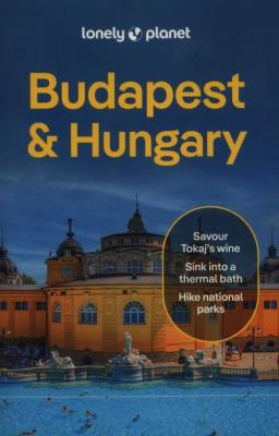 Budapest & Hungary. Autor: Fari Kata, Fallon Steve, Haywood Anthony. SmakLiter.pl Okładka książki Budapest & Hungary