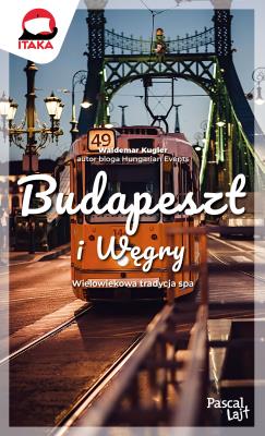 Budapeszt i Węgry. Pascal lajt. Autor: Kugler Waldemar. SmakLiter.pl Okładka książki Budapeszt i Węgry. Pascal lajt