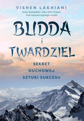 Okładka książki Budda i twardziel. Sekret duchowej sztuki...
