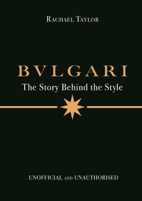 Okładka książki Bulgari: The Story Behind the Style