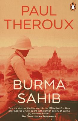 Burma Sahib. Autor: Theroux Paul. SmakLiter.pl Okładka książki Burma Sahib