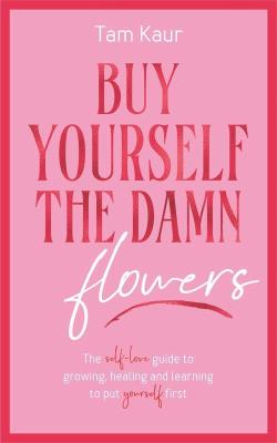 Okładka książki Buy Yourself the Damn Flowers