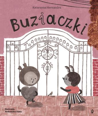 Buziaczki. Autor: Katarzyna Hernandez, Aleksandra Fabia. SmakLiter.pl Okładka książki Buziaczki