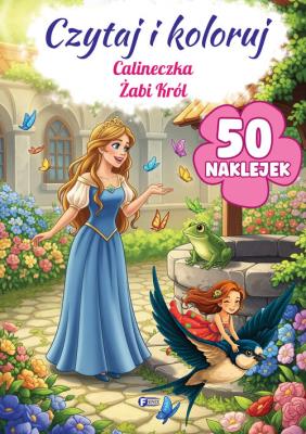 Okładka książki Calineczka / Żabi Król. Czytaj i koloruj