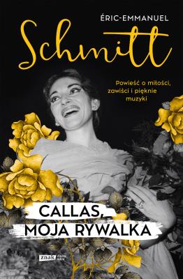 Okładka książki Callas, moja rywalka
