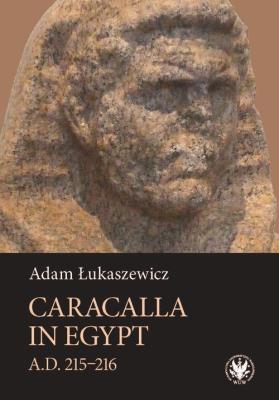 Okładka książki Caracalla in Egypt (A.D. 215-216)