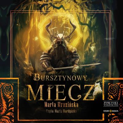 CD MP3 Bursztynowy miecz. Autor: Mrozińska Marta. SmakLiter.pl Okładka książki CD MP3 Bursztynowy miecz